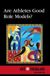 Title: Are Athletes Good Role Models?, Author: Thomas Riggs