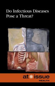 Title: Do Infectious Diseases Pose a Threat?, Author: Roman Espejo