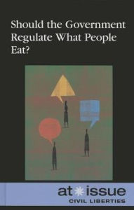 Title: Should the Government Regulate What People Eat?, Author: Ronald D. Lankford