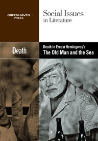 Title: Death in Old Man and the Sea, Author: Greenhaven Press Editor