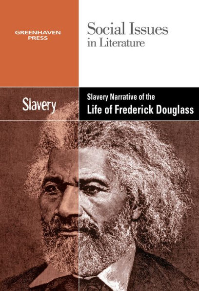 Slavery and Racism the Narrative Life of Frederick Douglass