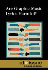 Title: Are Graphic Music Lyrics Harmful?, Author: Noah Berlatsky