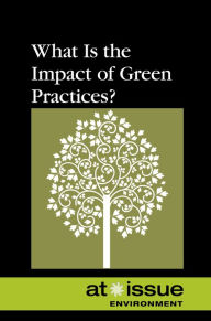 Title: What Is the Impact of Green Practices?, Author: Tamara Thompson