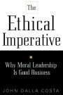 The Ethical Imperative: Why Moral Leadership Is Good Business