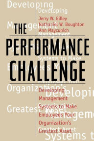 Title: The Performance Challenge, Author: Jerry W Gilley