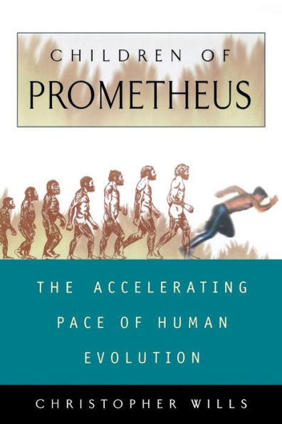 Children Of Prometheus: The Accelerating Pace Human Evolution