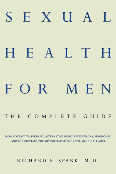 Sexual Health For Men: The Complete Guide