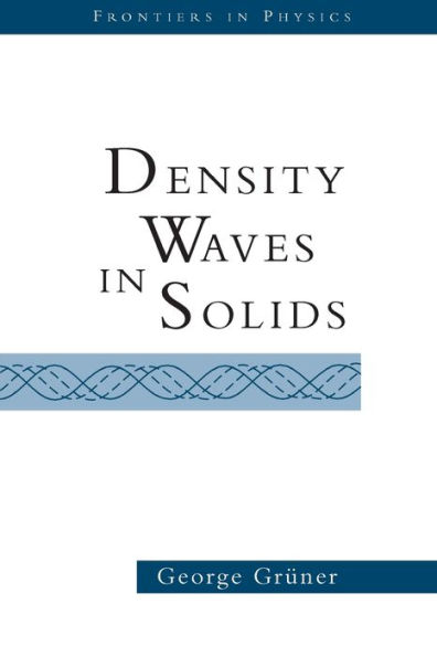 Density Waves In Solids / Edition 1