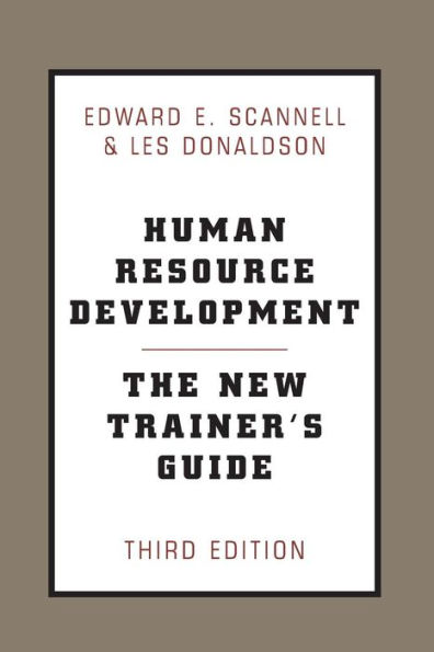 Human Resource Development: The New Trainer's Guide / Edition 3