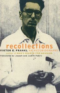 Title: Recollections: An Autobiography, Author: Viktor E. Frankl