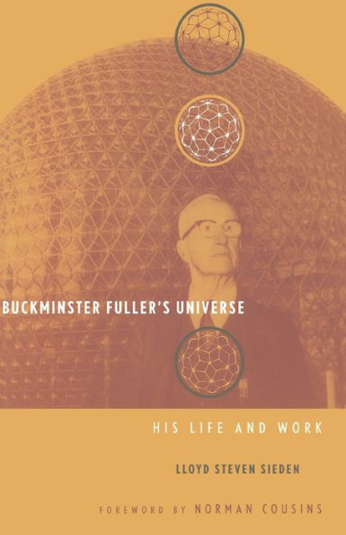 Buckminster Fuller's Universe: An Appreciation