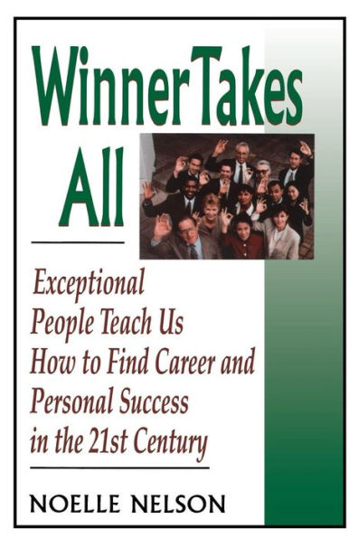 Winner Takes All: The Eight Keys To Developing A Winner's Attitude