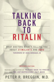 Title: Talking Back To Ritalin, Author: Peter Breggin