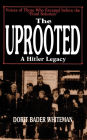 The Uprooted: A Hitler Legacy