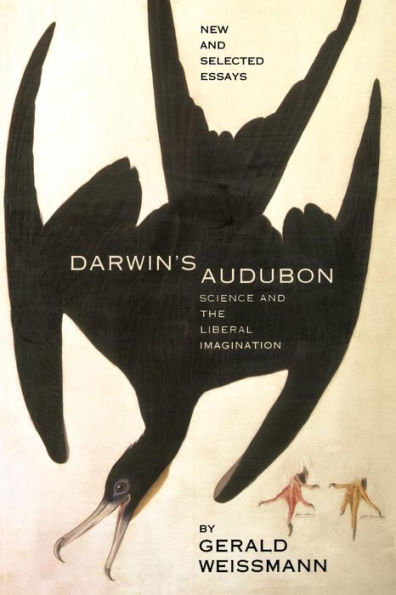 Darwin's Audubon: Science And The Liberal Imagination