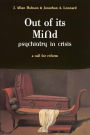 Out Of Its Mind: Psychiatry In Crisis A Call For Reform