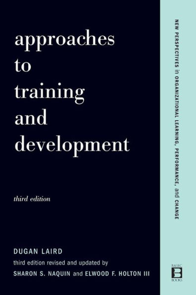 Approaches To Training And Development: Third Edition Revised And Updated / Edition 3