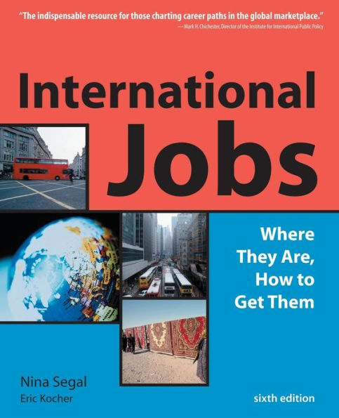 International Jobs: Where They Are, How To Get Them