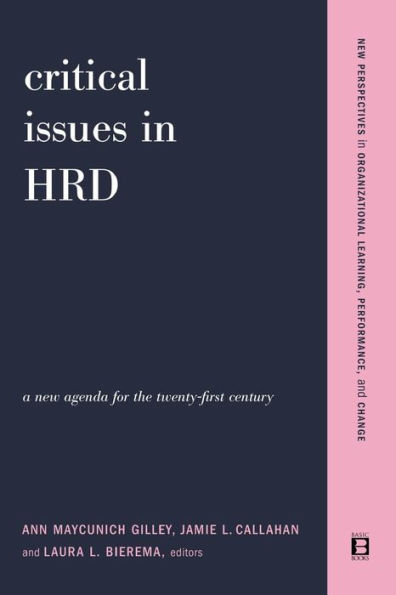 Critical Issues In Hrd: A New Agenda For The Twenty-first Century / Edition 1