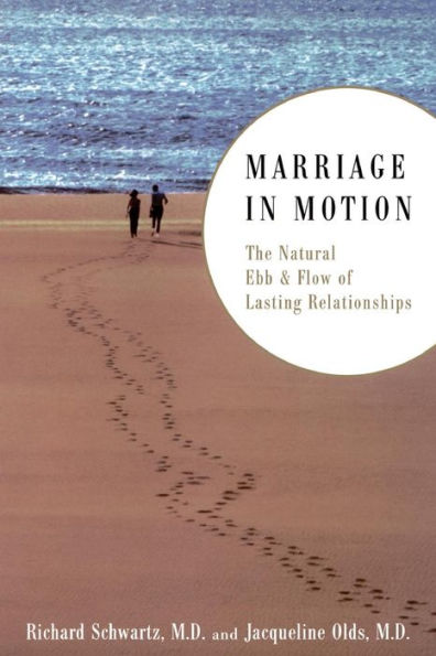 Marriage In Motion: The Natural Ebb & Flow Of Lasting Relationships
