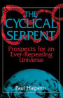 The Cyclical Serpent: Prospects For An Ever-repeating Universe