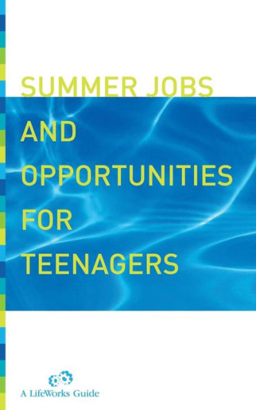 Summer Jobs And Opportunities For Teenagers