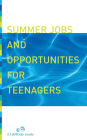 Summer Jobs And Opportunities For Teenagers