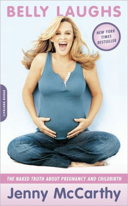 Pregnant Girls Naked Calendar - Belly Laughs: The Naked Truth about Pregnancy and Childbirth|Paperback