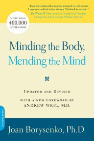 Title: Minding the Body, Mending the Mind, Author: Joan Borysenko