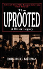 The Uprooted: A Hitler Legacy