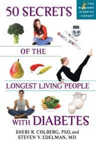 Title: 50 Secrets of the Longest Living People with Diabetes, Author: Sheri R. Colberg