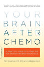 Your Brain After Chemo: A Practical Guide to Lifting the Fog and Getting Back Your Focus