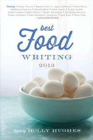 Title: Best Food Writing 2013, Author: Holly Hughes