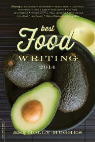 Title: Best Food Writing 2014, Author: Holly Hughes