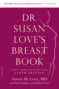 Title: Dr. Susan Love's Breast Book, Author: Susan M. Love MD