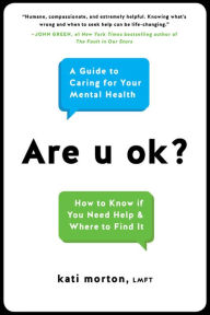 Title: Are u ok?: A Guide to Caring for Your Mental Health, Author: Kati Morton LMFT