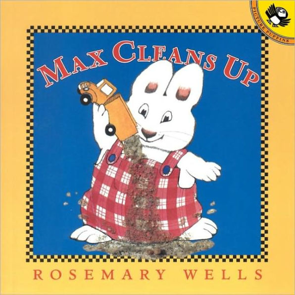 Max Cleans Up (Max and Ruby Series) (Turtleback School & Library Binding Edition)