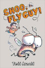 Shoo, Fly Guy! (Fly Guy Series #3) (Turtleback School & Library Binding Edition)