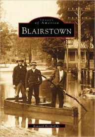 Title: Blairstown (Images of America Series), Author: Kenneth Bertholf Jr.