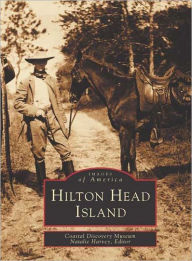 Title: Hilton Head Island, Author: Coastal Doscovery Museum