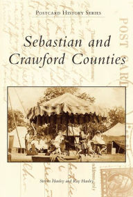 Title: Sebastian and Crawford Counties, Author: Steven Hanley