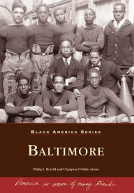 Title: Baltimore, Author: Arcadia Publishing