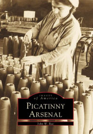 Title: Picatinny Arsenal, Author: John W