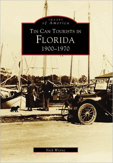 Tin Can Tourists in Florida: 1900-1970