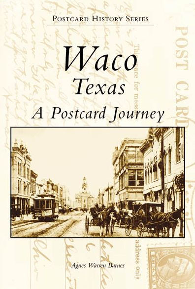 Waco, Texas A Postcard Journey