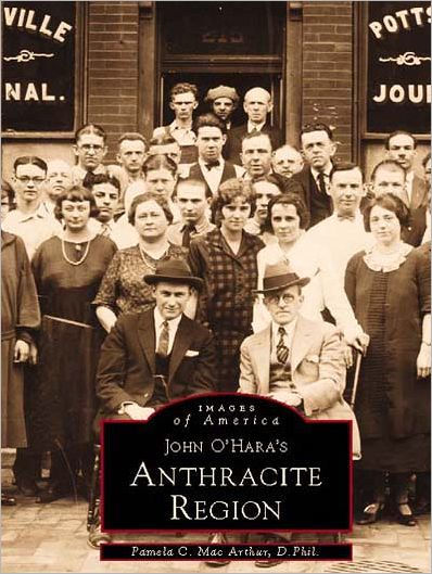 John O'Hara's Anthracite Region