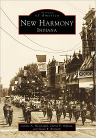 Title: New Harmony, Indiana, Author: Connie A. Weinzapfel