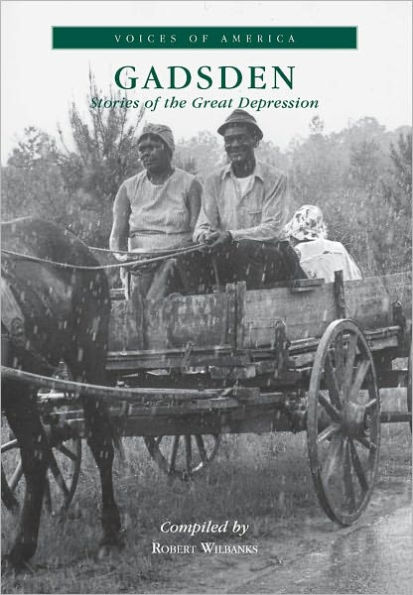 Gadsden:: Stories of the Great Depression