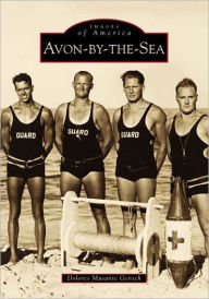 Title: Avon-by-the-Sea, Author: Delores Musante Gensch
