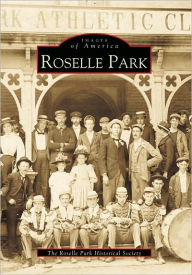 Title: Roselle Park, Author: Arcadia Publishing